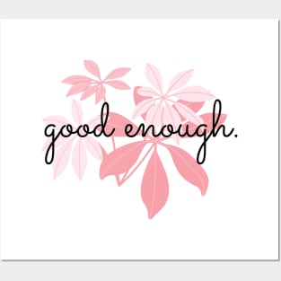 Good enough | Self Love quote | Self worth quote Posters and Art